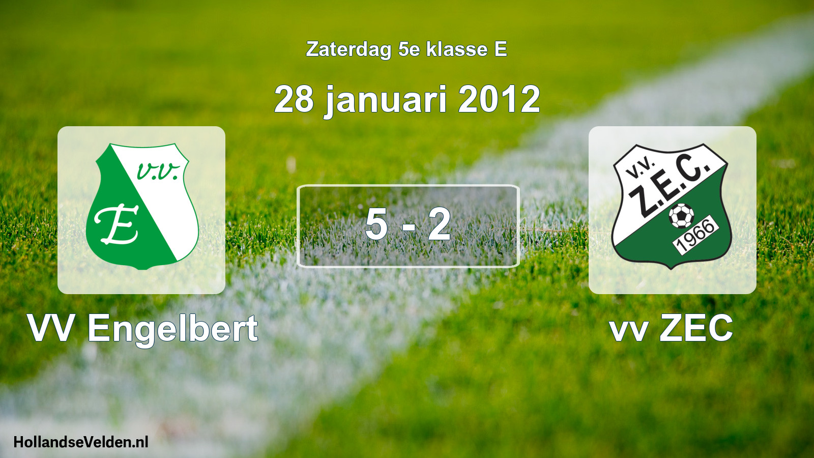 Total number of matches played: VV Engelbert - vv ZEC 5 - 2 (28 January 2012)