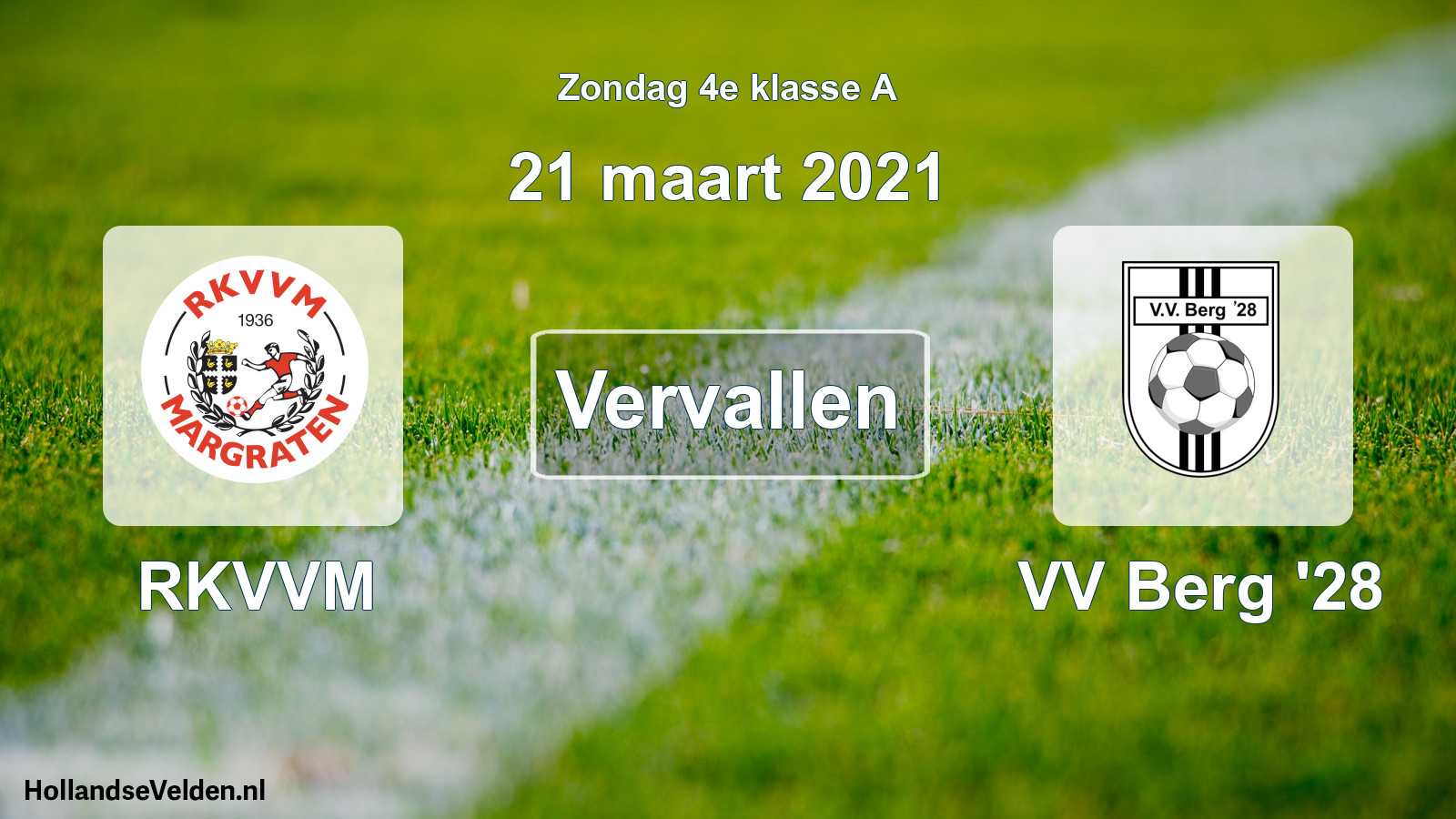 Scheduled Match: RKVVM - VV Berg '28 (21 March 2021)