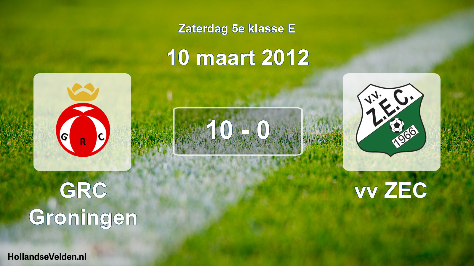 Total number of matches played: GRC Groningen - vv ZEC 10 - 0 (10 March 2012)