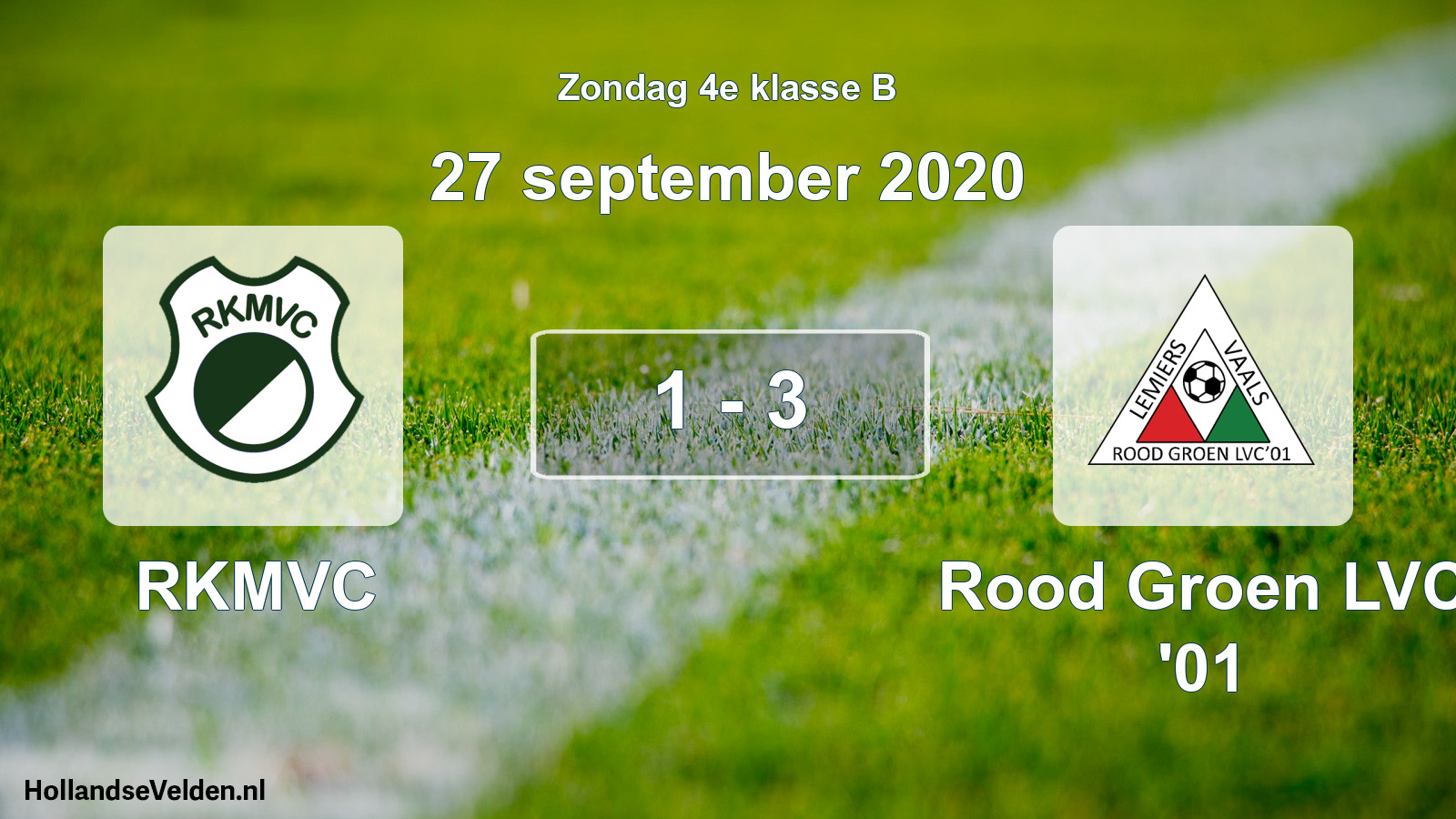 Total number of matches played: RKMVC - Rood Groen LVC '01 1 - 3 (27 September 2020)
