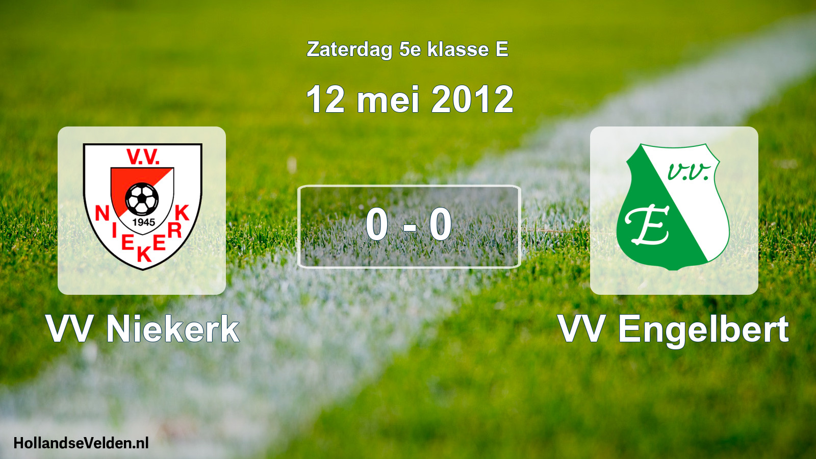 Total number of matches played: VV Niekerk - VV Engelbert 0 - 0 (12 May 2012)