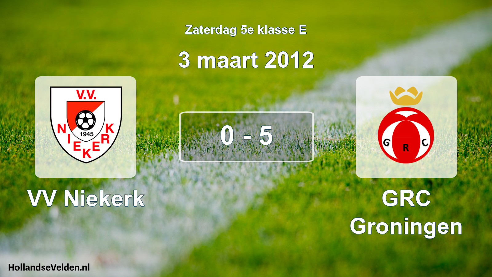 Total number of matches played: VV Niekerk - GRC Groningen 0 - 5 (3 March 2012)