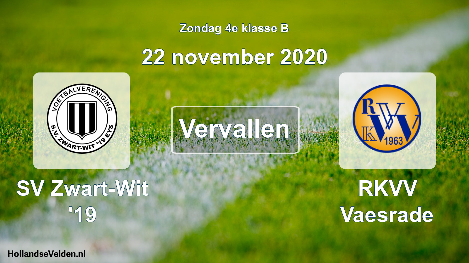 Scheduled Match: SV Zwart-Wit '19 - RKVV Vaesrade (22 November 2020)