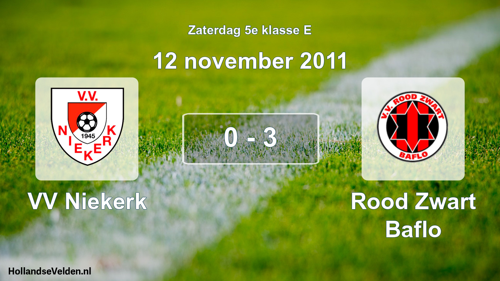 Total number of matches played: VV Niekerk - Rood Zwart Baflo 0 - 3 (12 November 2011)