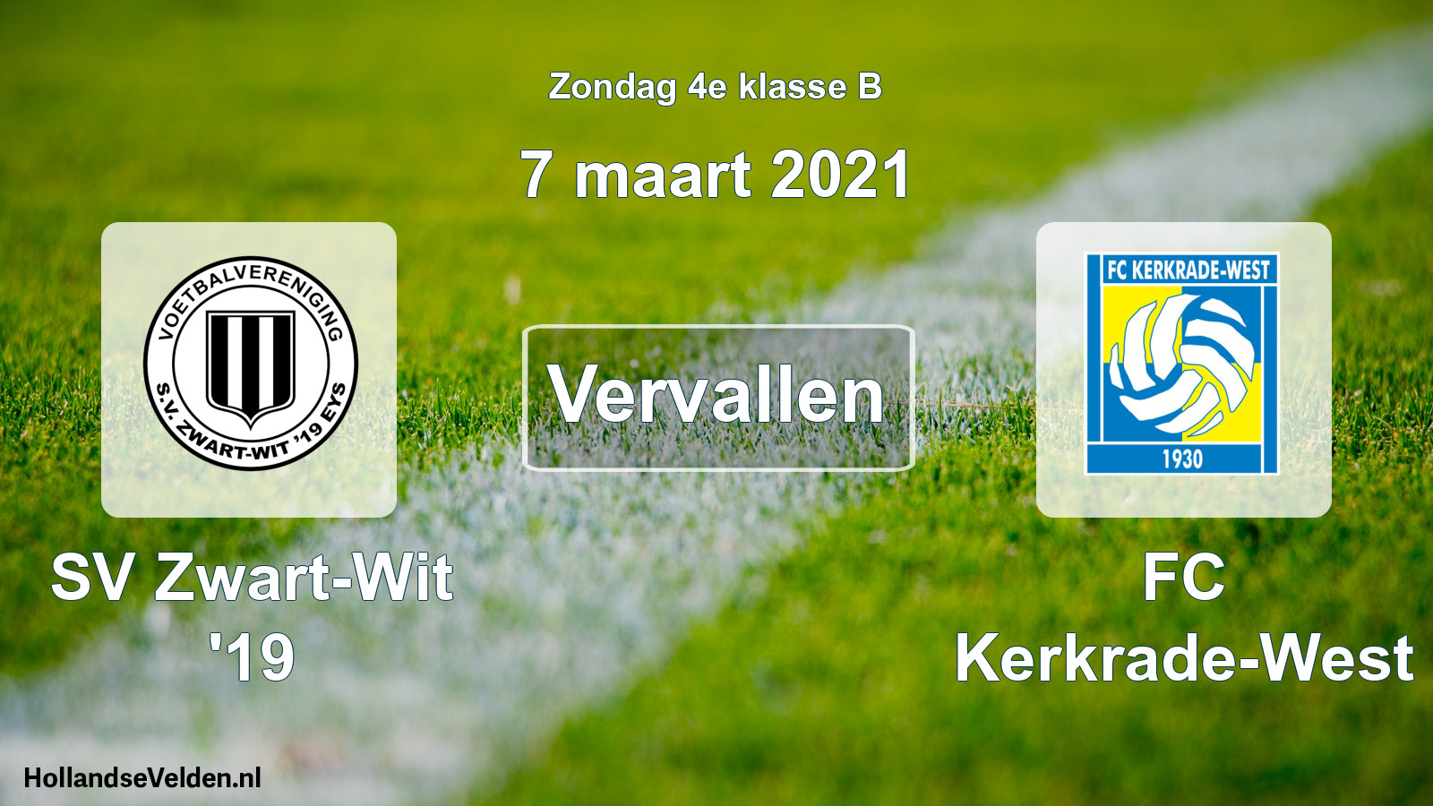 Scheduled Match: SV Zwart-Wit '19 - FC Kerkrade-West (7 March 2021)