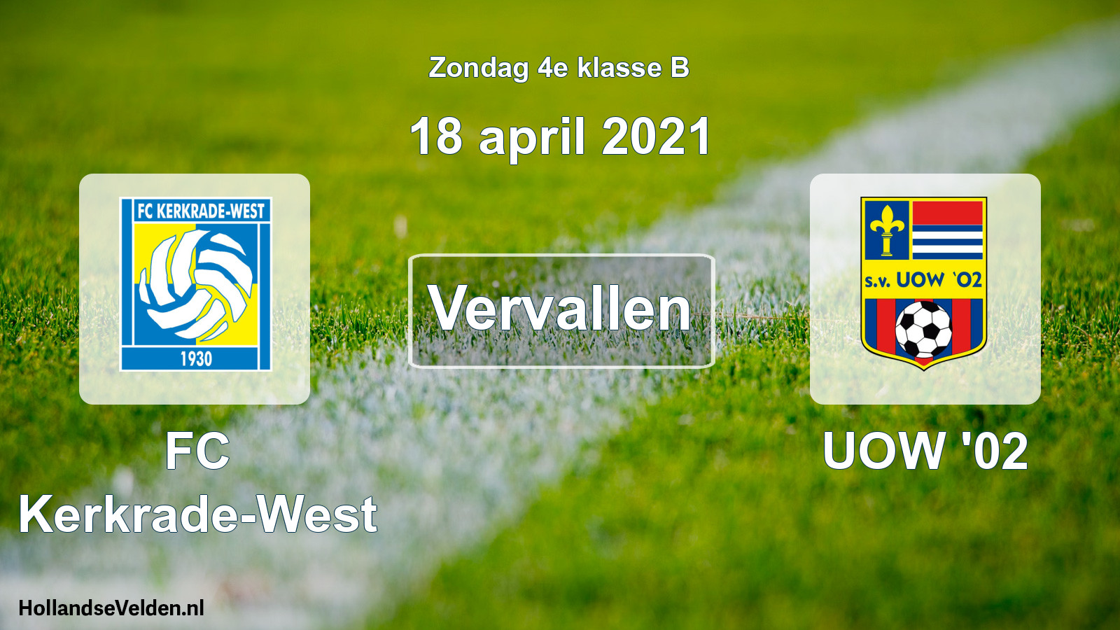 Scheduled Match: FC Kerkrade-West - UOW '02 (18 April 2021)