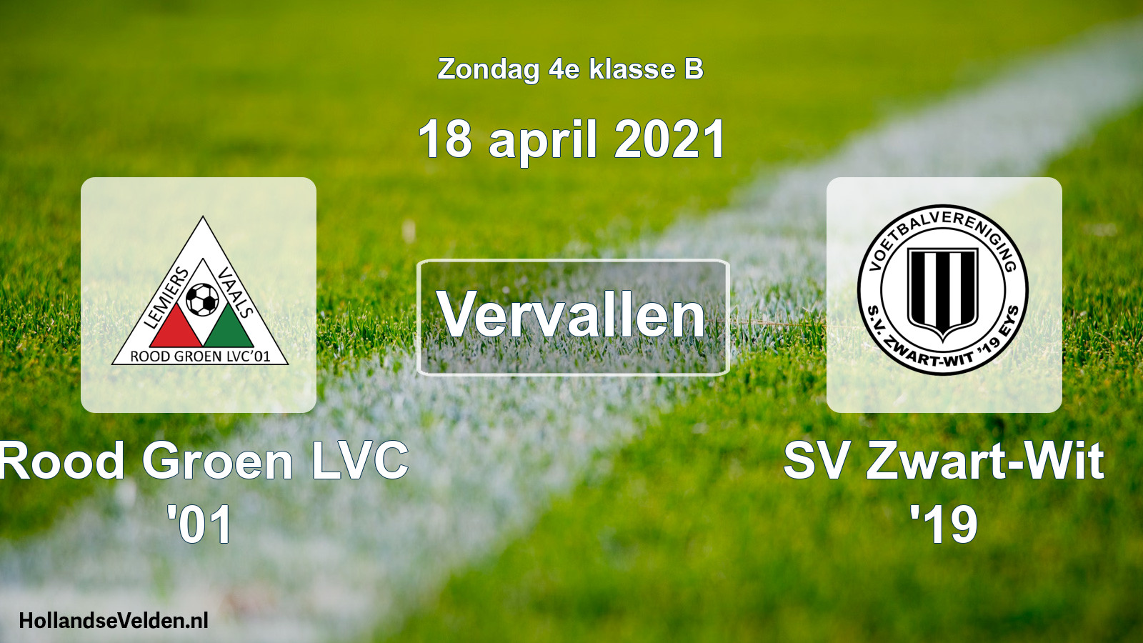 Scheduled Match: Rood Groen LVC '01 - SV Zwart-Wit '19 (18 April 2021)