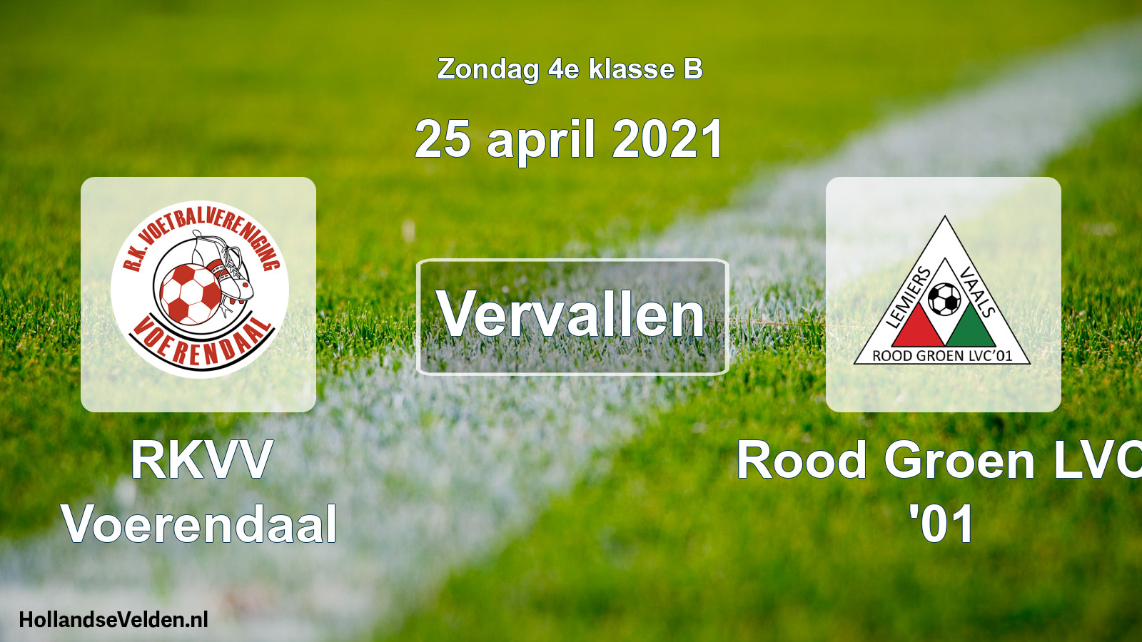 Scheduled Match: RKVV Voerendaal - Rood Groen LVC '01 (25 April 2021)
