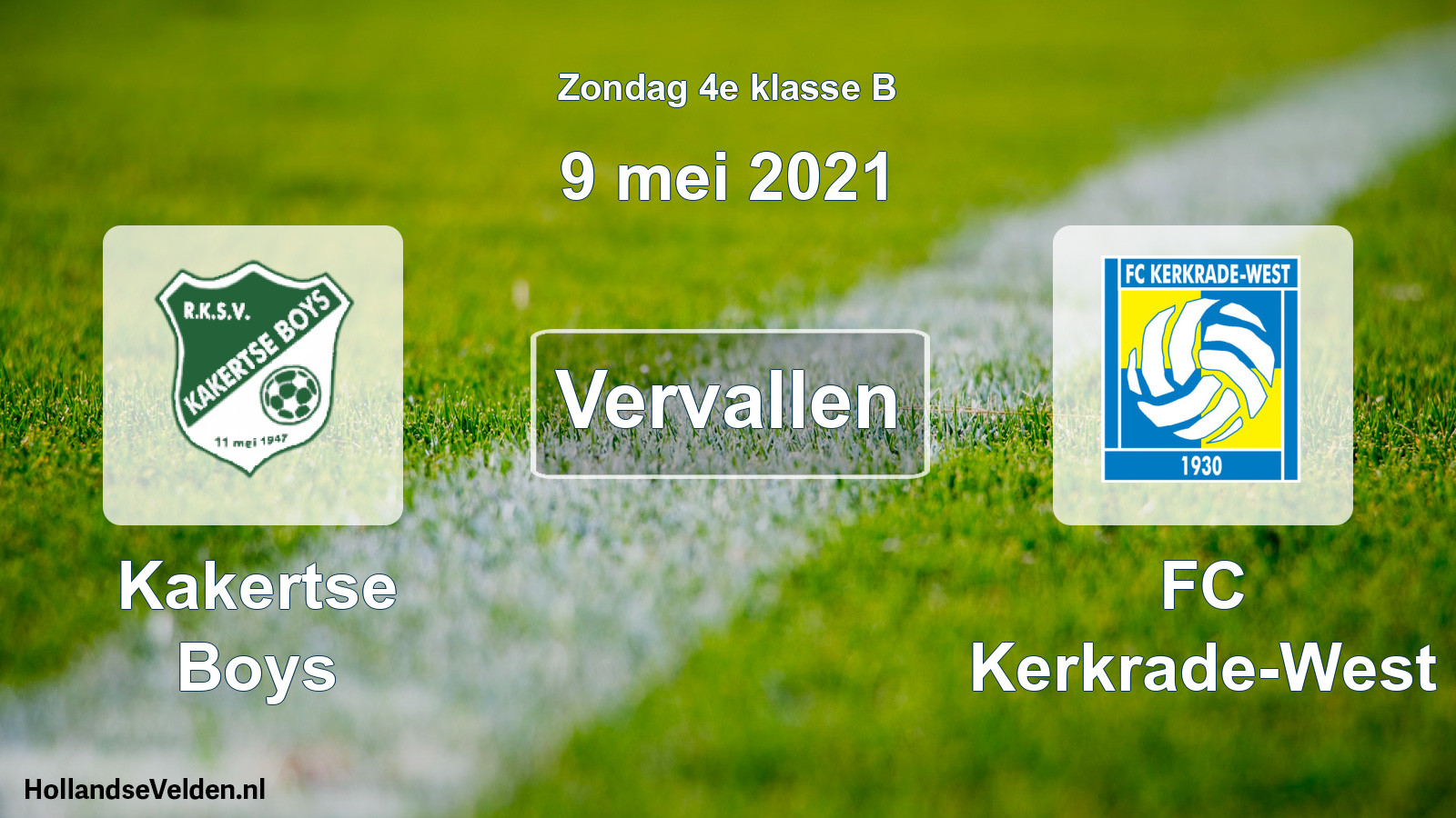 Scheduled Match: Kakertse Boys - FC Kerkrade-West (9 May 2021)