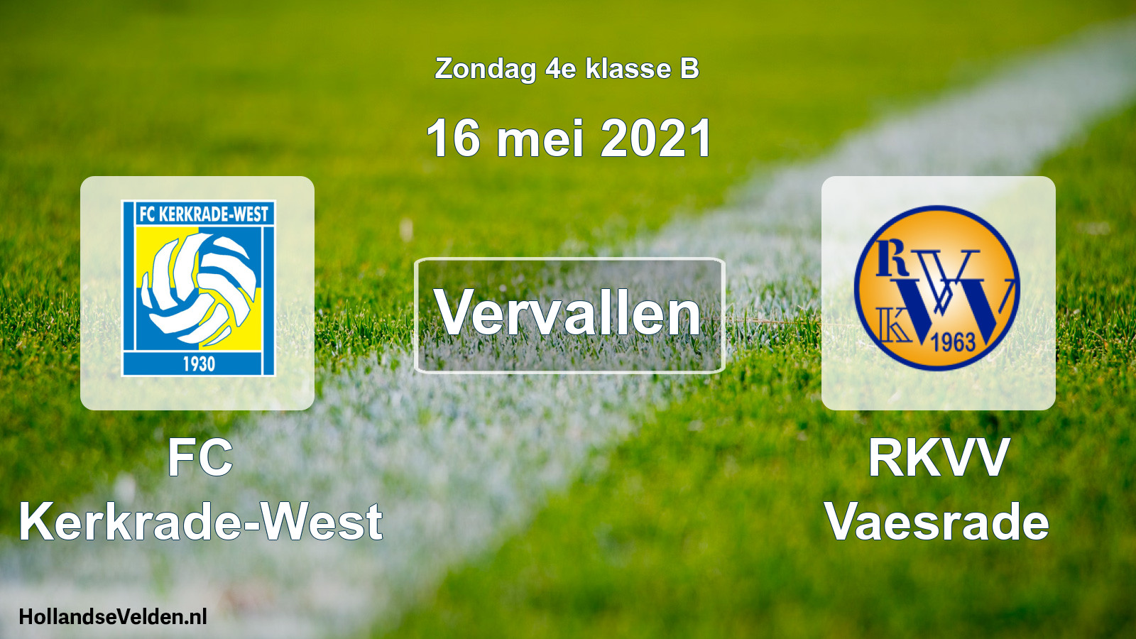 Scheduled Match: FC Kerkrade-West - RKVV Vaesrade (16 May 2021)