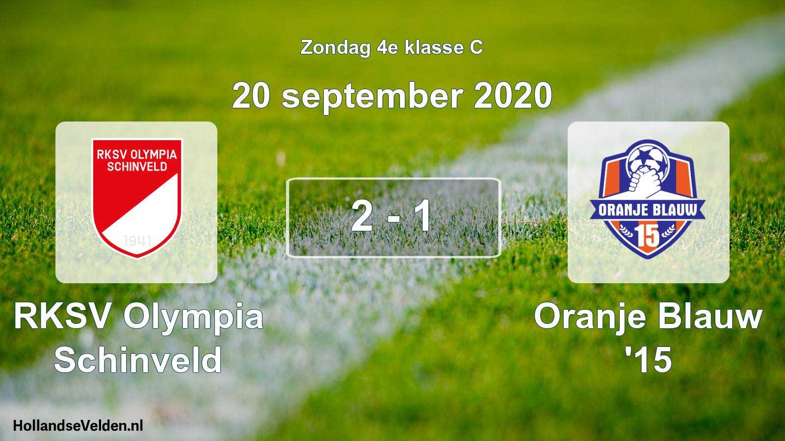 Total number of matches played: RKSV Olympia Schinveld - Oranje Blauw '15 2 - 1 (20 September 2020)