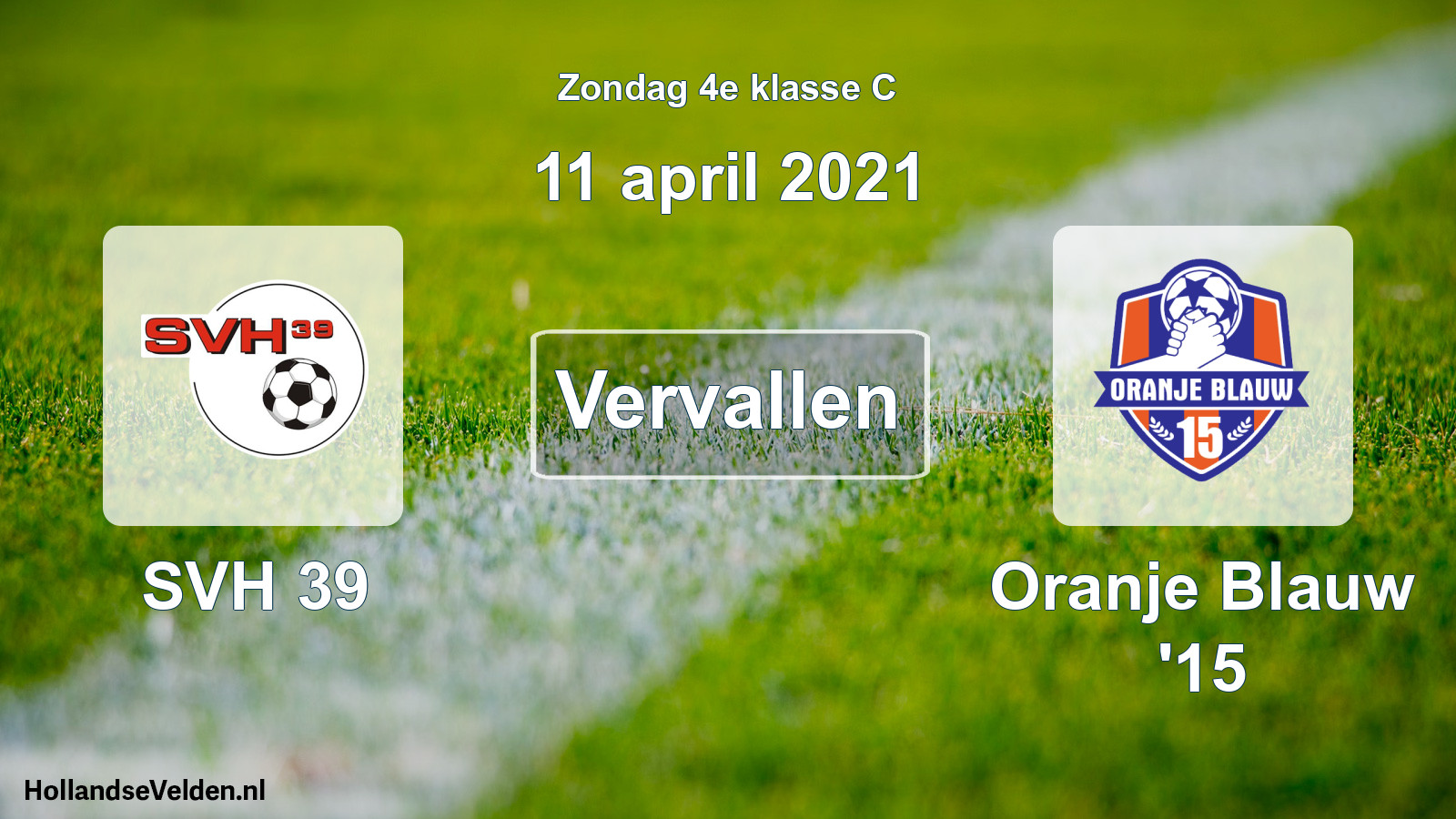 Scheduled Match: SVH 39 - Oranje Blauw '15 (11 April 2021)