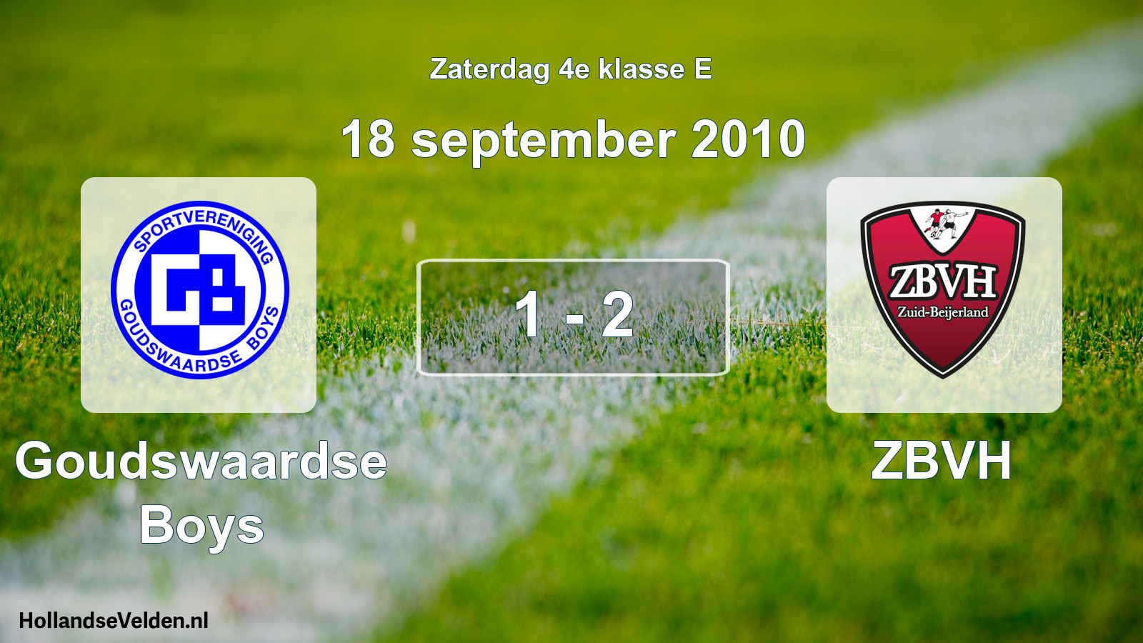 Total number of matches played: Goudswaardse Boys - ZBVH 1 - 2 (18 September 2010)