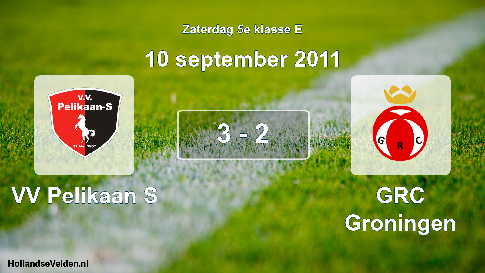Total number of matches played: VV Pelikaan S - GRC Groningen 3 - 2 (10 September 2011)