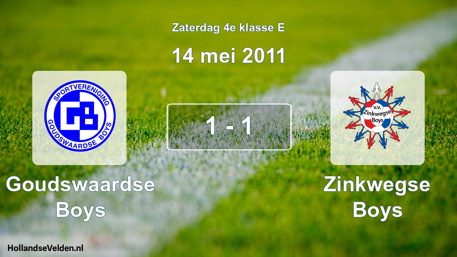 Total number of matches played: Goudswaardse Boys - Zinkwegse Boys 1 - 1 (14 May 2011)