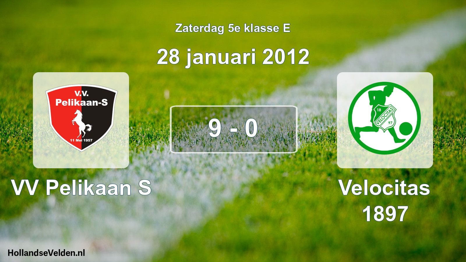 Total number of matches played: VV Pelikaan S - Velocitas 1897 9 - 0 (28 January 2012)