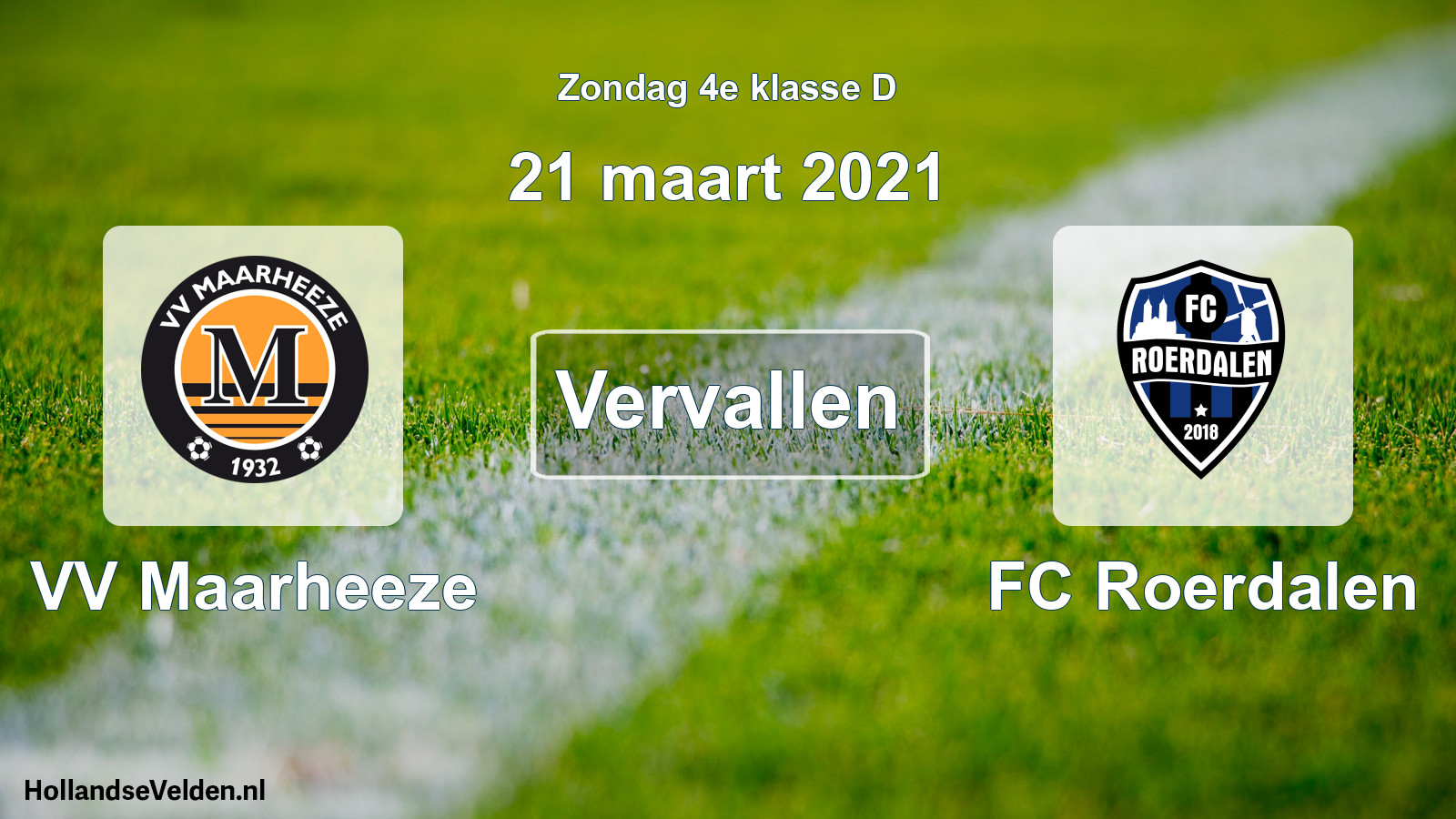Scheduled Match: VV Maarheeze - FC Roerdalen (21 March 2021)