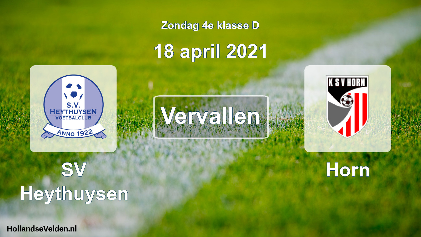 Scheduled Match: Heythuysen - Horn (18 April 2021)