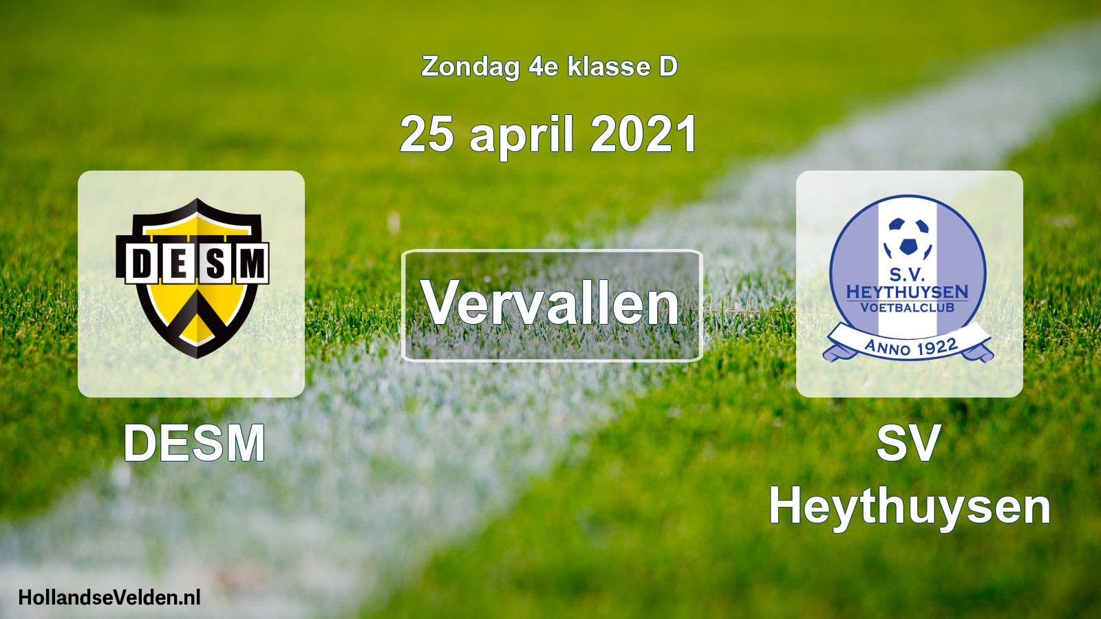 Scheduled Match: DESM - Heythuysen (25 April 2021)