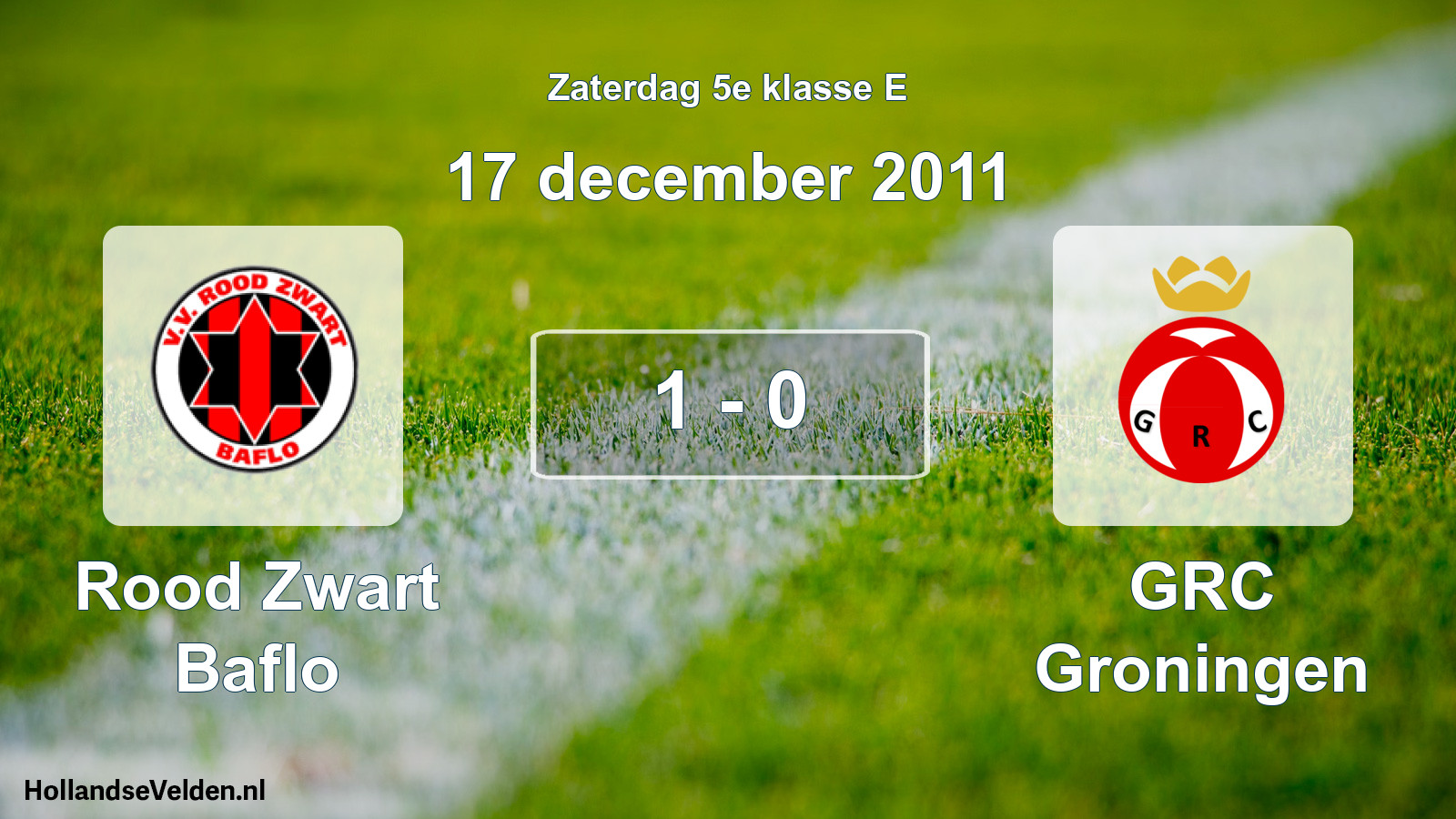 Total number of matches played: Rood Zwart Baflo - GRC Groningen 1 - 0 (17 December 2011)