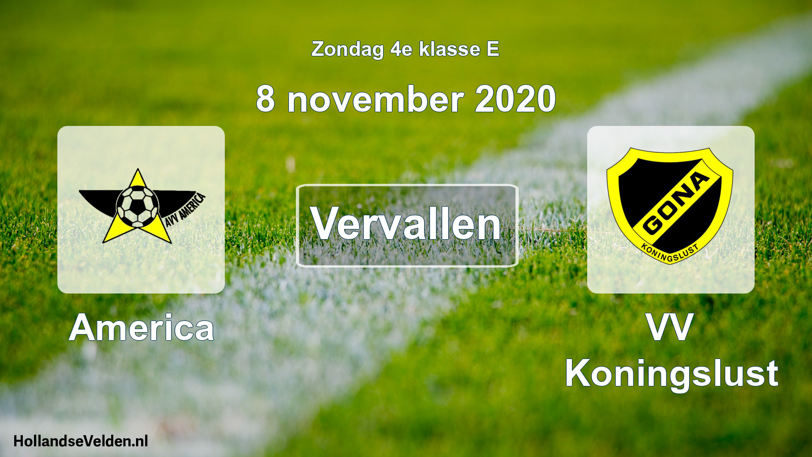 Scheduled Match: America - VV Koningslust (8 November 2020)