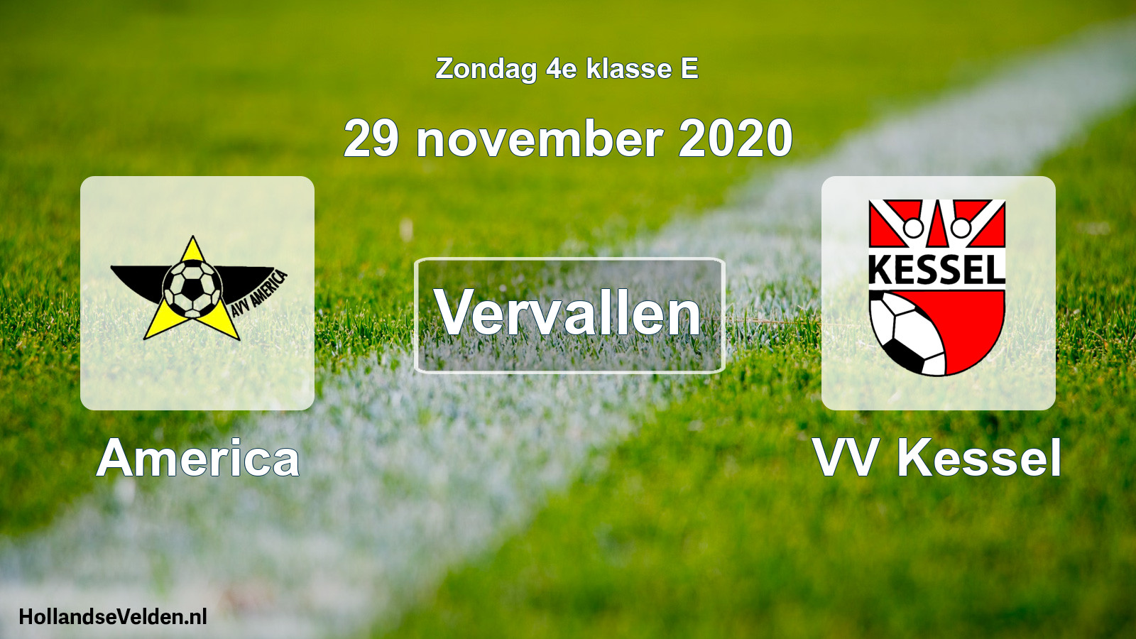 Scheduled Match: America - VV Kessel (29 November 2020)