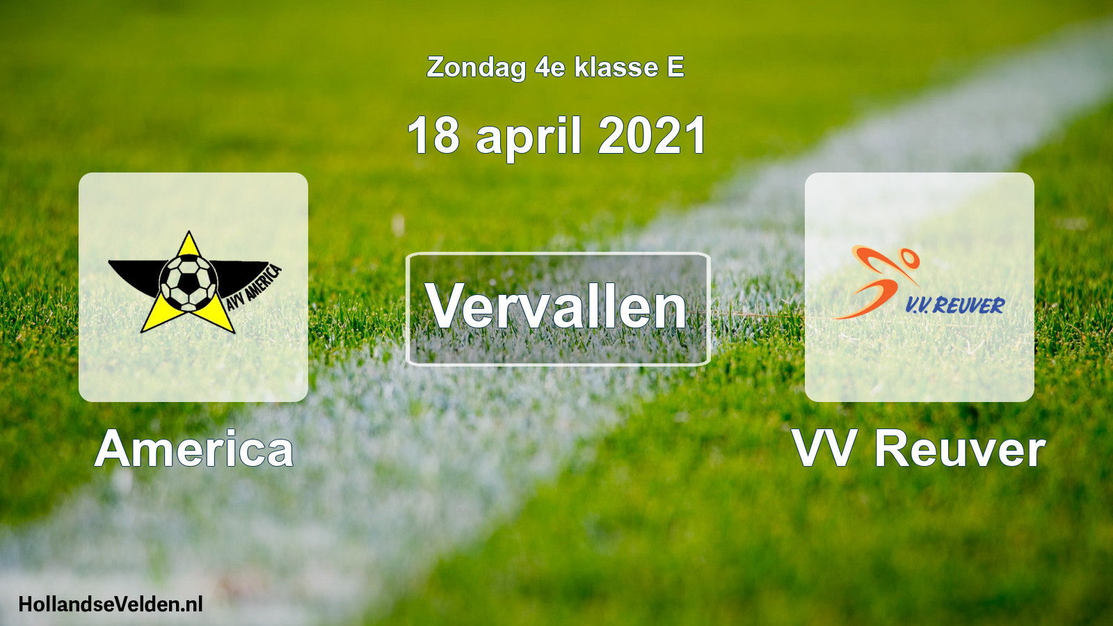 Scheduled Match: America - VV Reuver (18 April 2021)