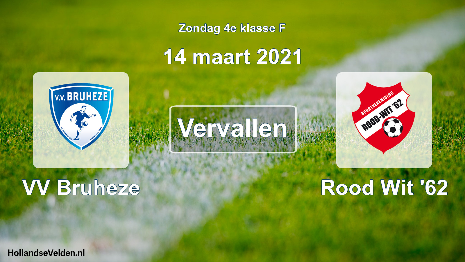 Scheduled Match: VV Bruheze - Rood Wit '62 (14 March 2021)