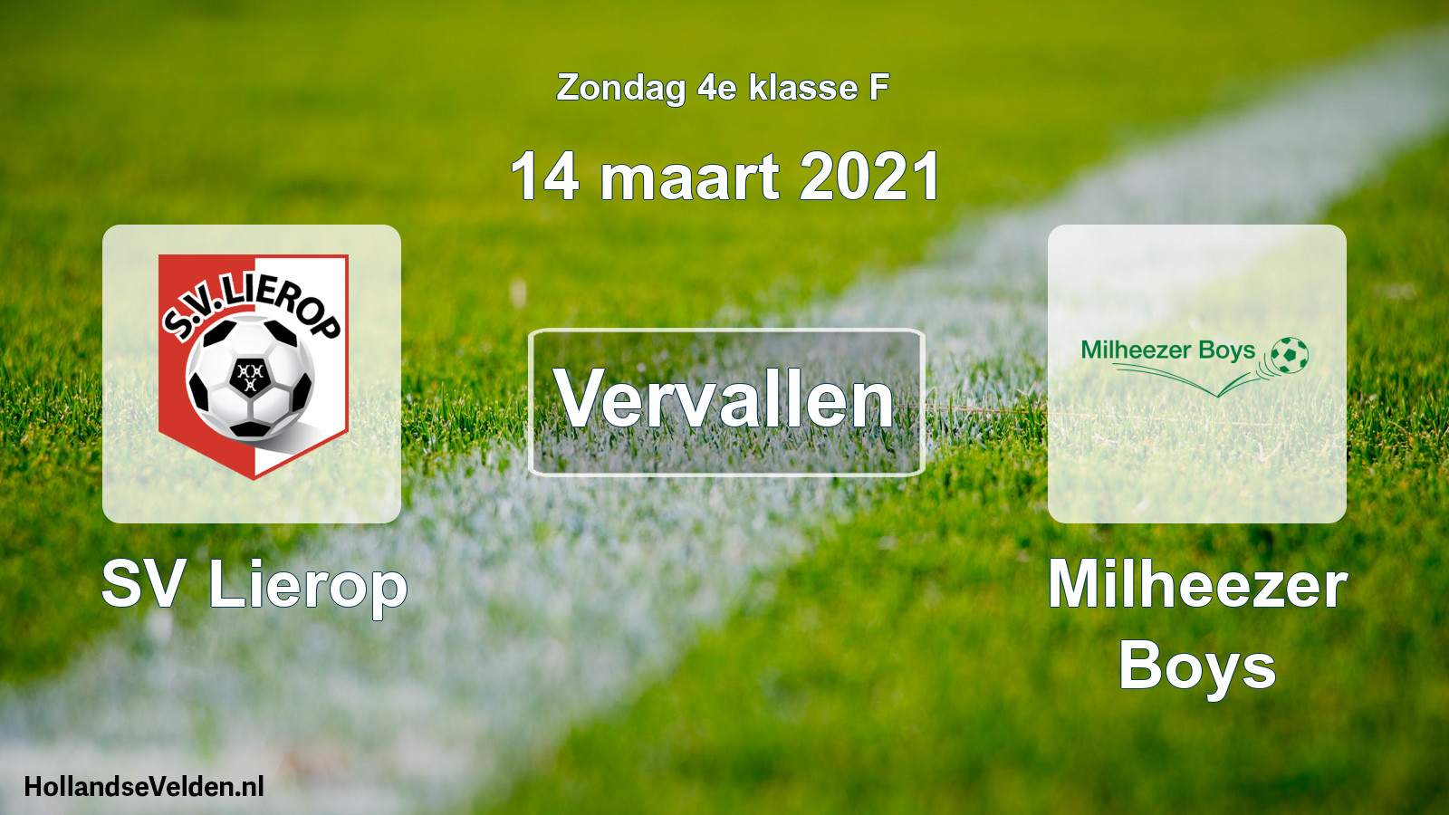 Scheduled Match: SV Lierop - Milheezer Boys (14 March 2021)