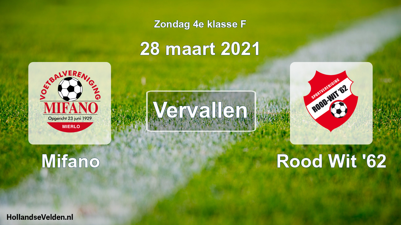 Scheduled Match: Mifano - Rood Wit '62 (28 March 2021)