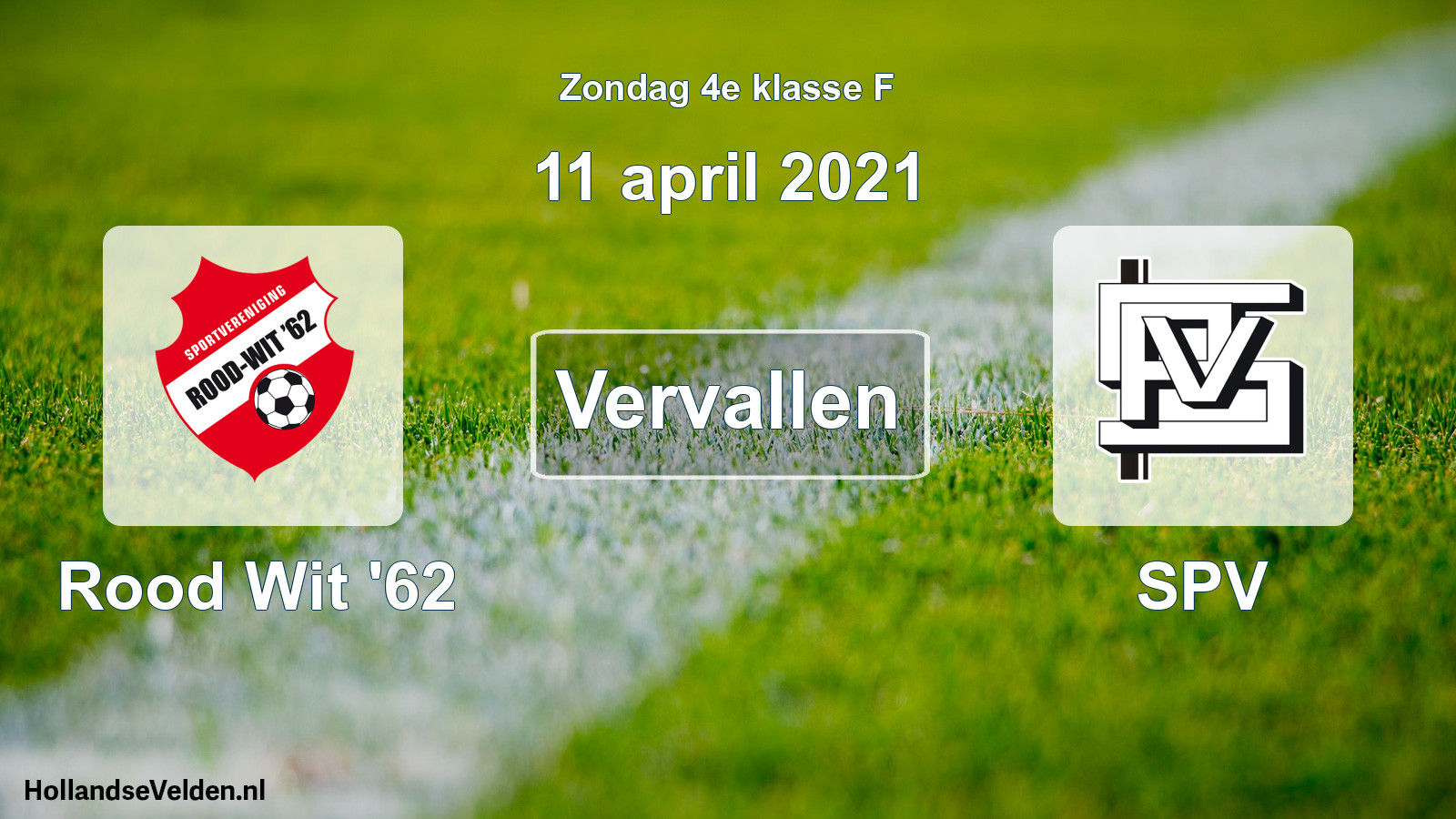 Scheduled Match: Rood Wit '62 - SPV (11 April 2021)