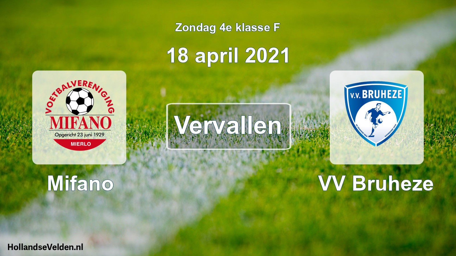 Scheduled Match: Mifano - VV Bruheze (18 April 2021)