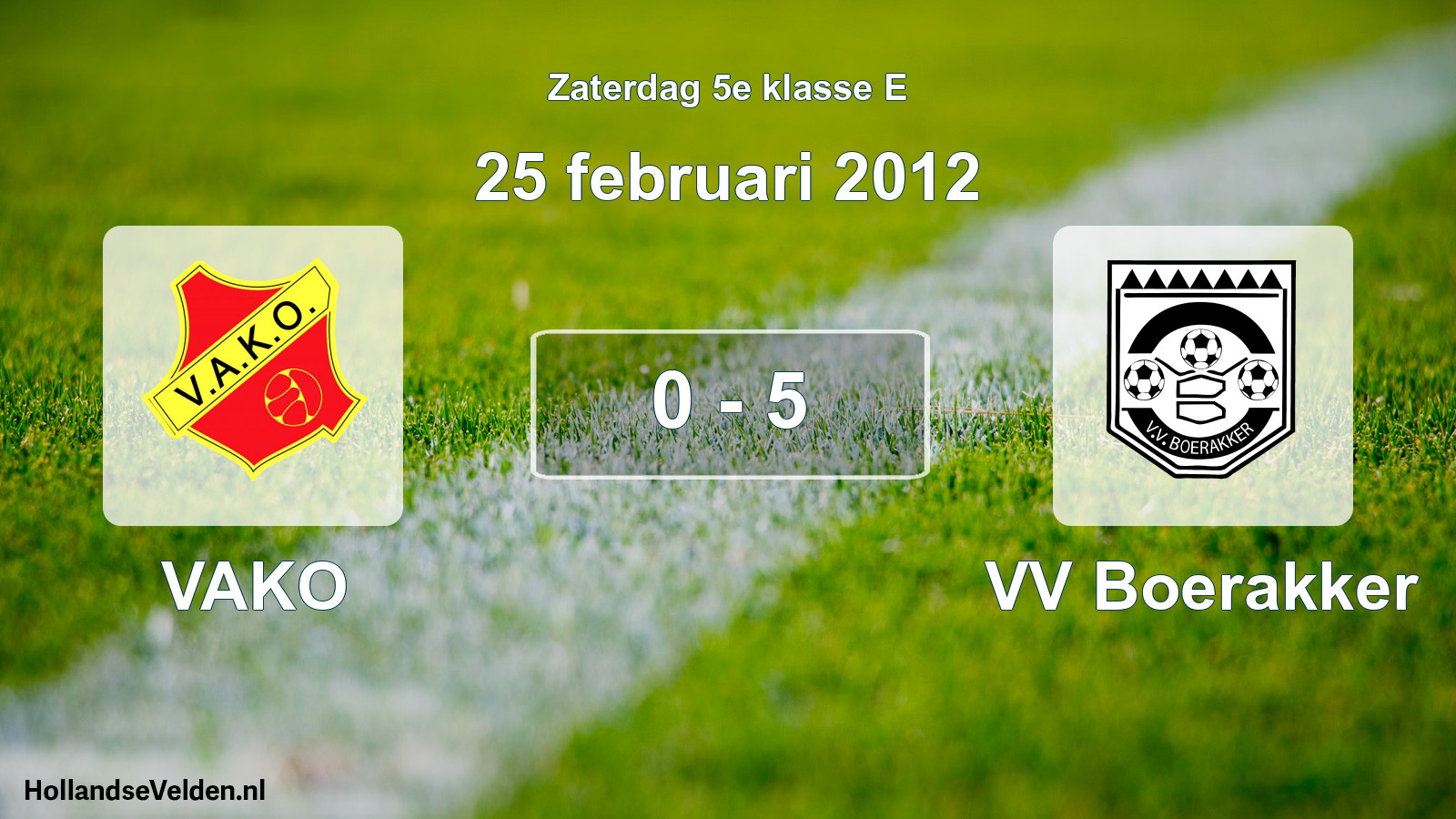 Total number of matches played: VAKO - VV Boerakker 0 - 5 (25 February 2012)