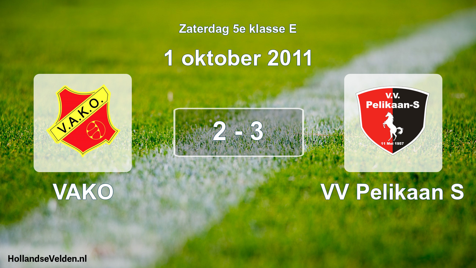 Total number of matches played: VAKO - VV Pelikaan S 2 - 3 (1 October 2011)