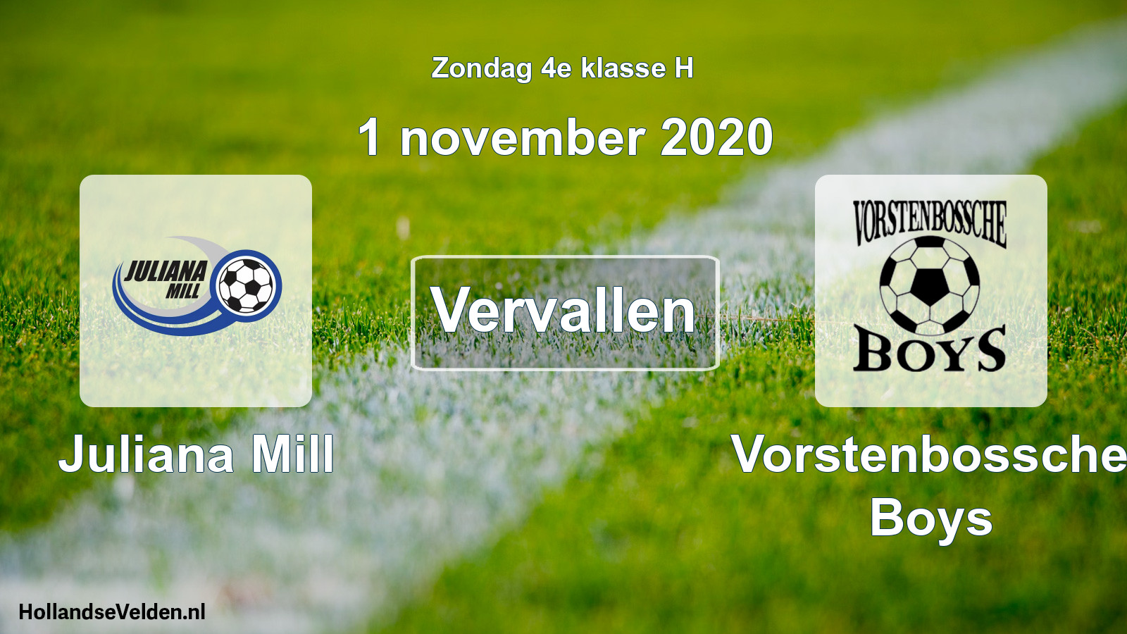Scheduled Match: Juliana Mill - Vorstenbossche Boys (1 November 2020)