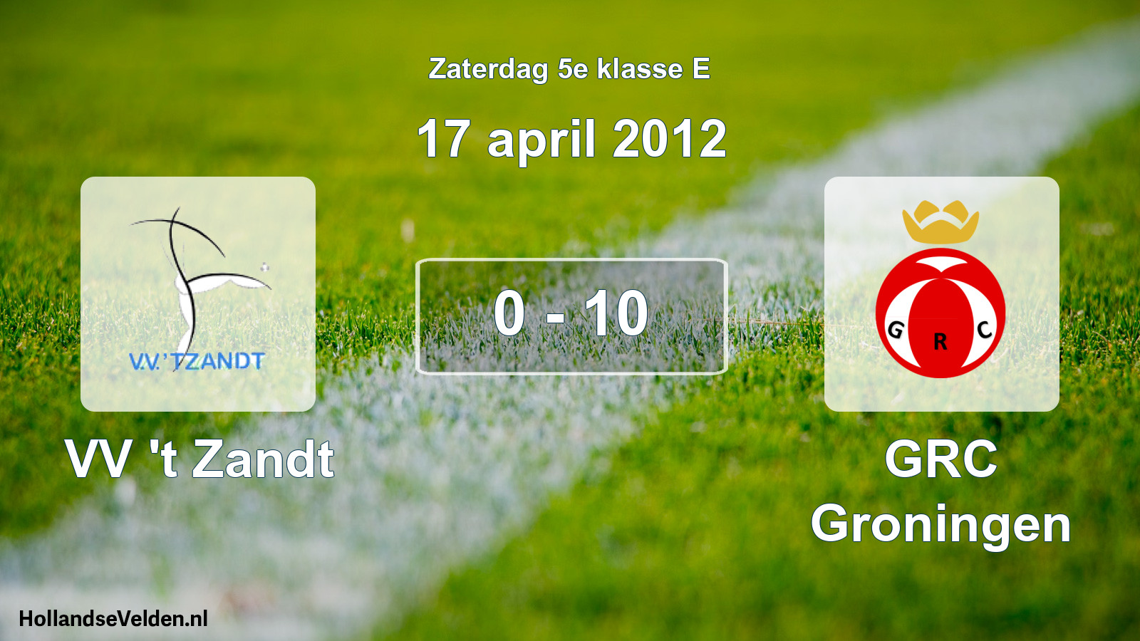 Total number of matches played: VV 't Zandt - GRC Groningen 0 - 10 (17 April 2012)