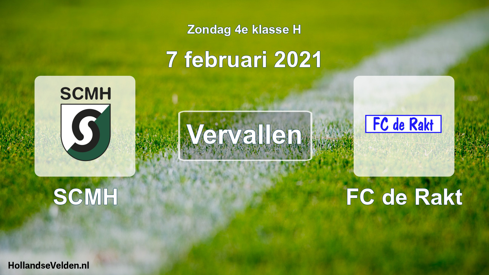 Scheduled Match: SCMH - FC de Rakt (7 February 2021)