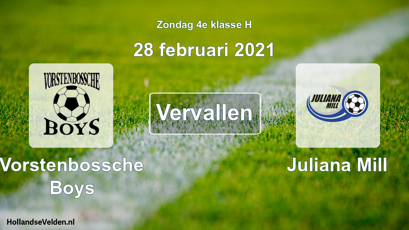 Scheduled Match: Vorstenbossche Boys - Juliana Mill (28 February 2021)