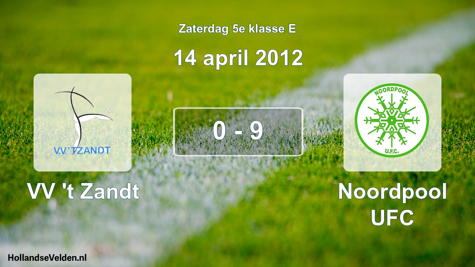 Total number of matches played: VV 't Zandt - Noordpool UFC 0 - 9 (14 April 2012)
