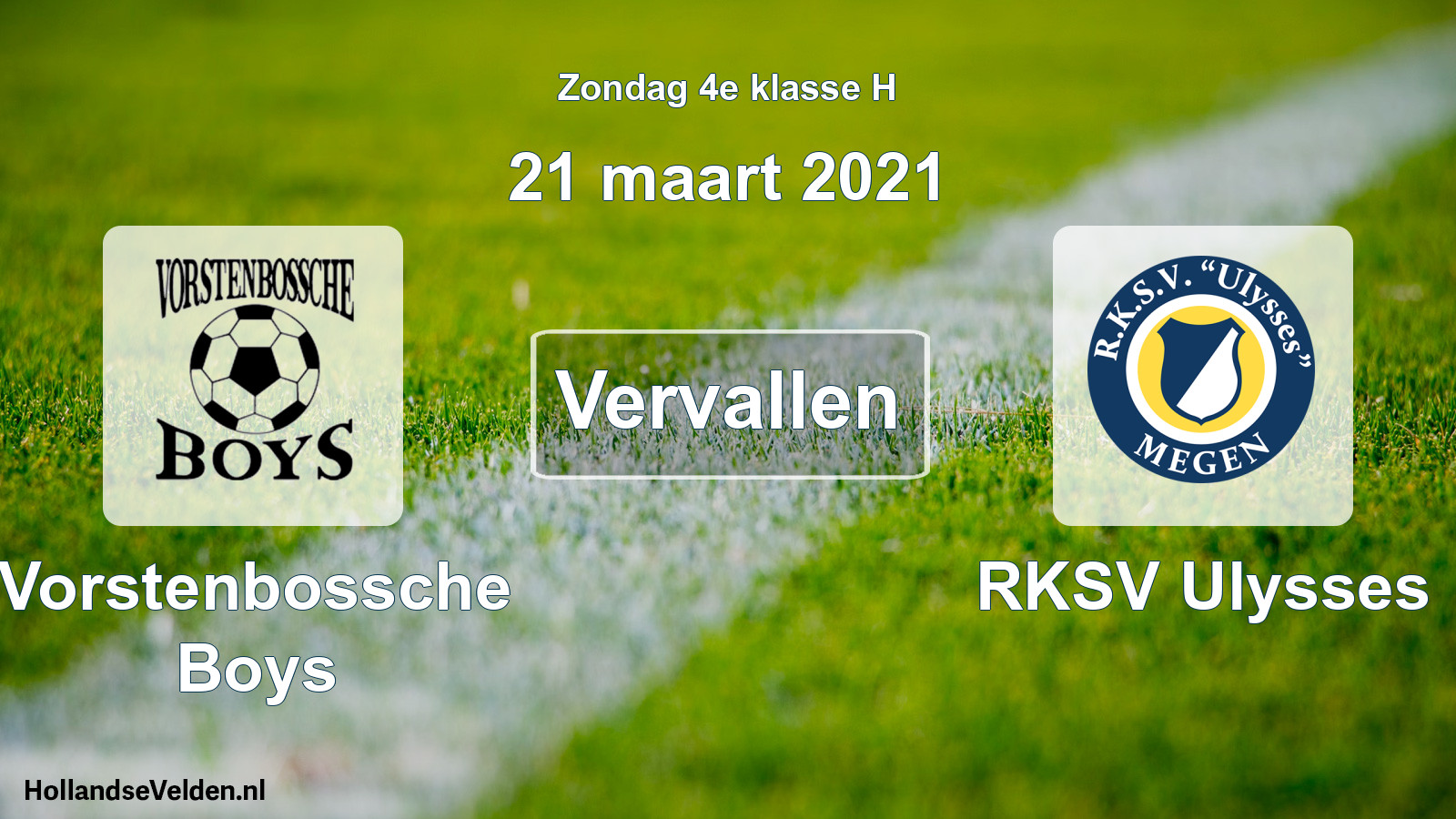 Scheduled Match: Vorstenbossche Boys - RKSV Ulysses (21 March 2021)