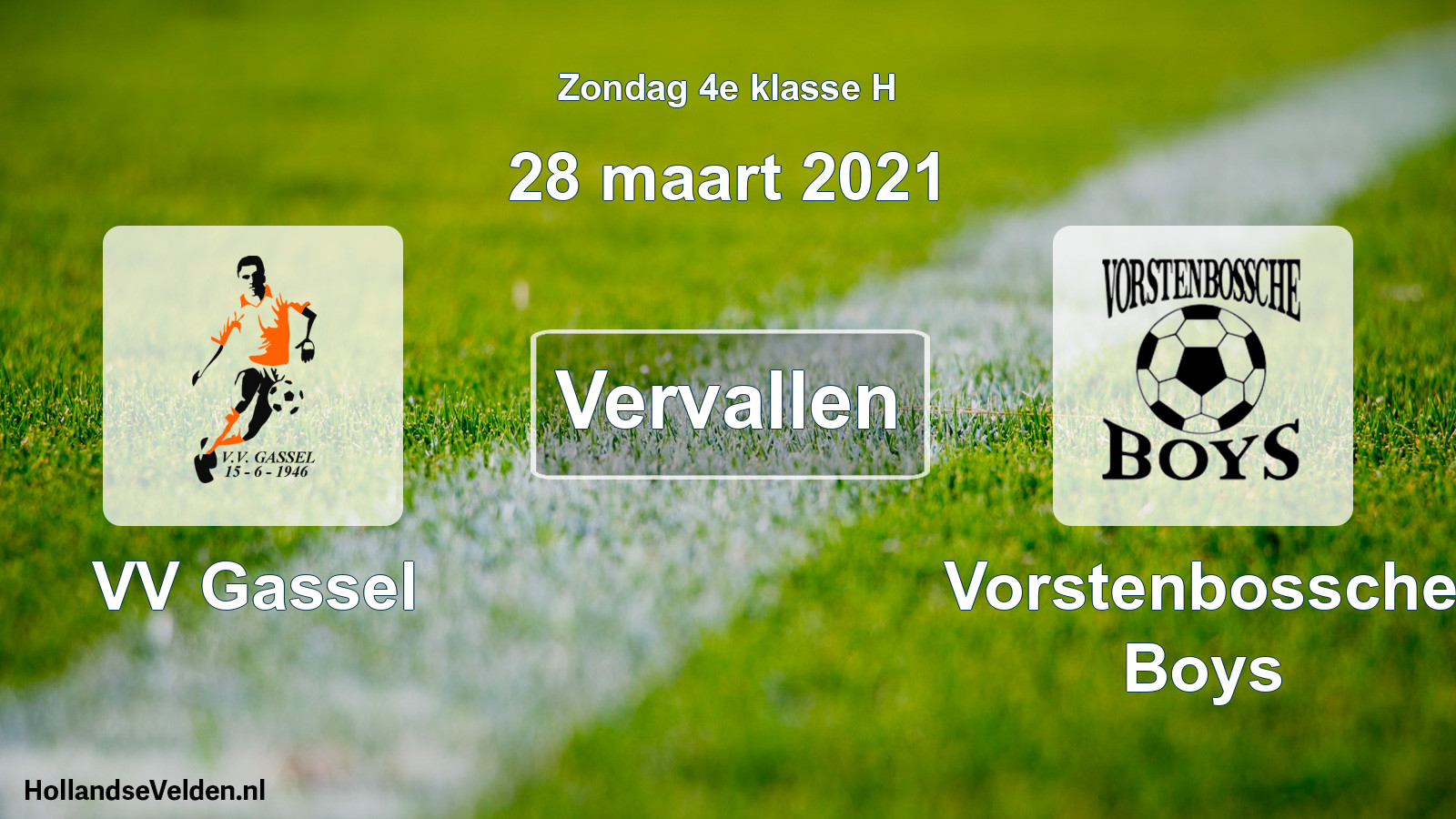 Scheduled Match: VV Gassel - Vorstenbossche Boys (28 March 2021)