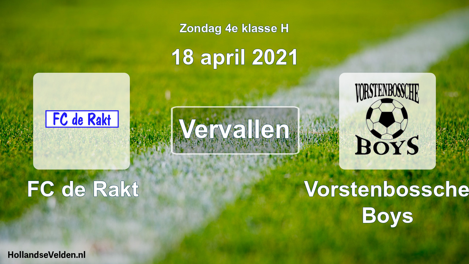 Scheduled Match: FC de Rakt - Vorstenbossche Boys (18 April 2021)
