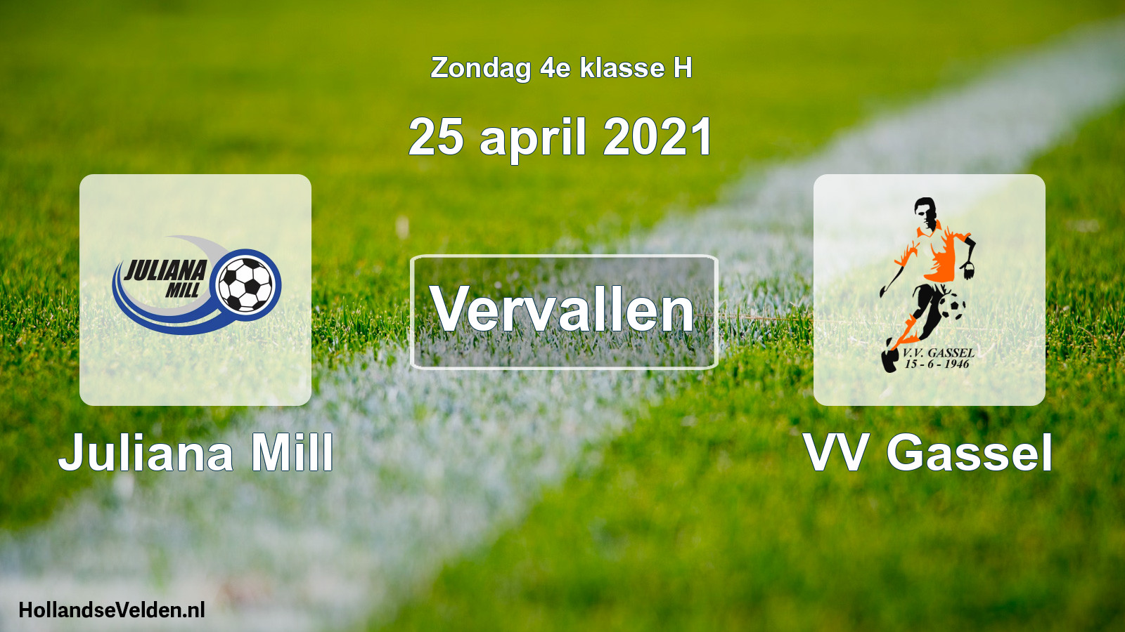 Scheduled Match: Juliana Mill - VV Gassel (25 April 2021)