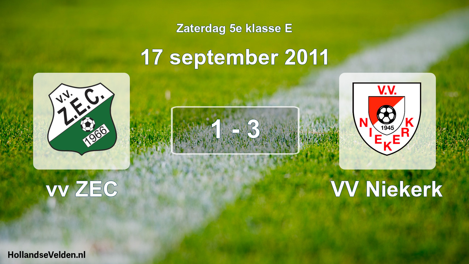 Total number of matches played: vv ZEC - VV Niekerk 1 - 3 (17 September 2011)