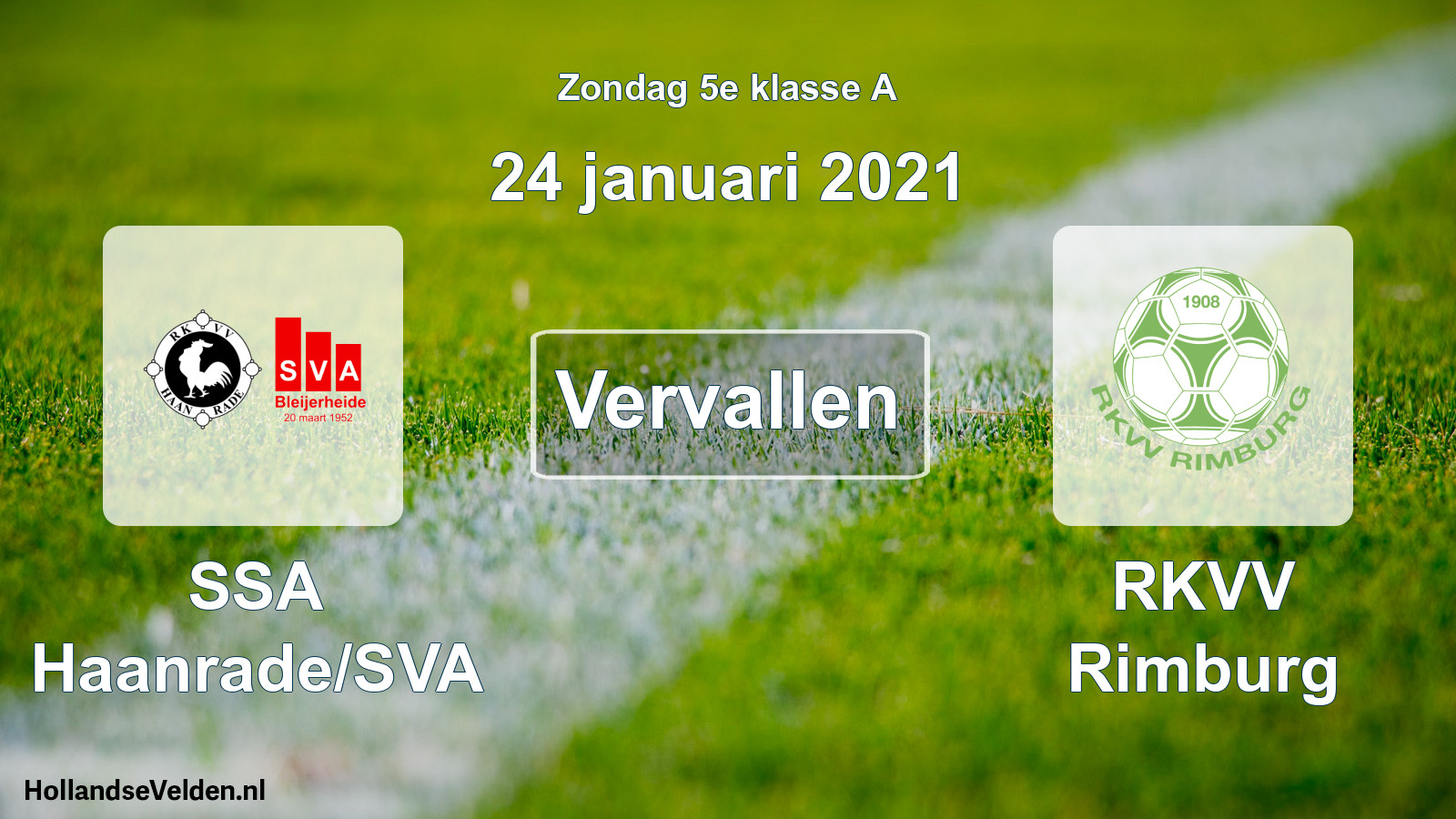 Scheduled Match: SSA Haanrade/SVA - RKVV Rimburg (24 January 2021)