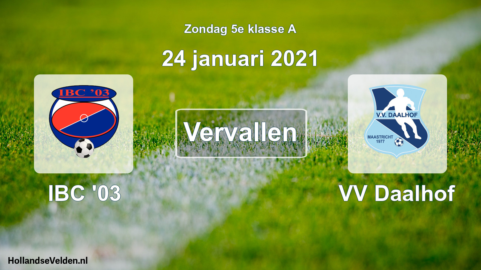 Scheduled Match: IBC '03 - VV Daalhof (24 January 2021)