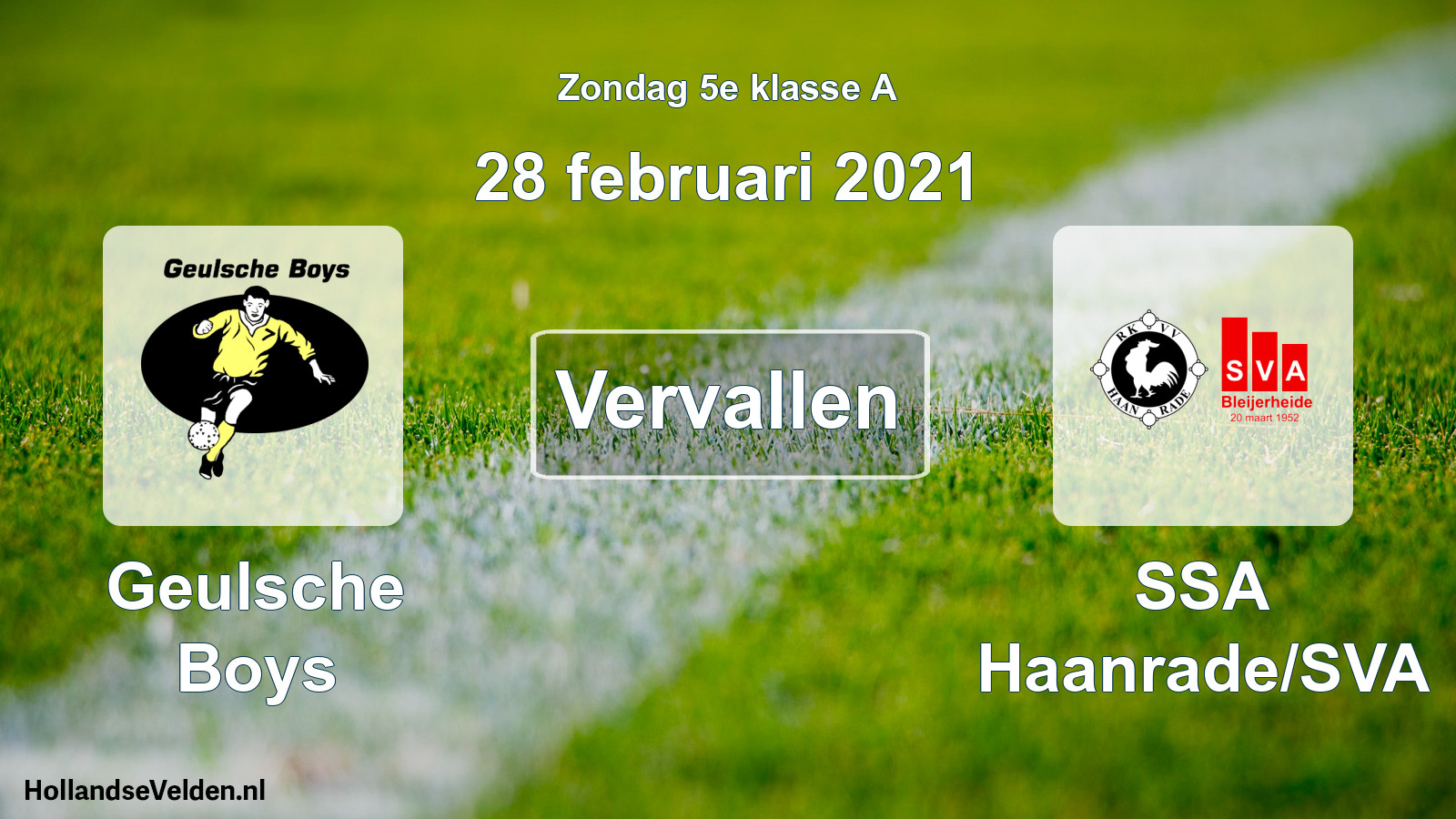 Scheduled Match: Geulsche Boys - SSA Haanrade/SVA (28 February 2021)