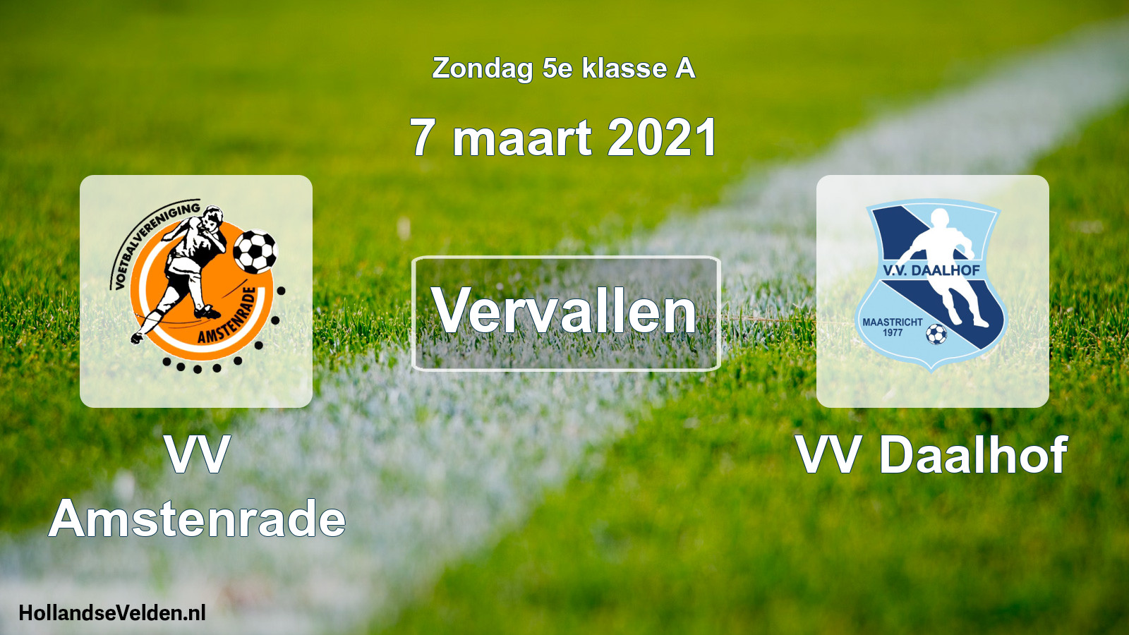 Scheduled Match: VV Amstenrade - VV Daalhof (7 March 2021)