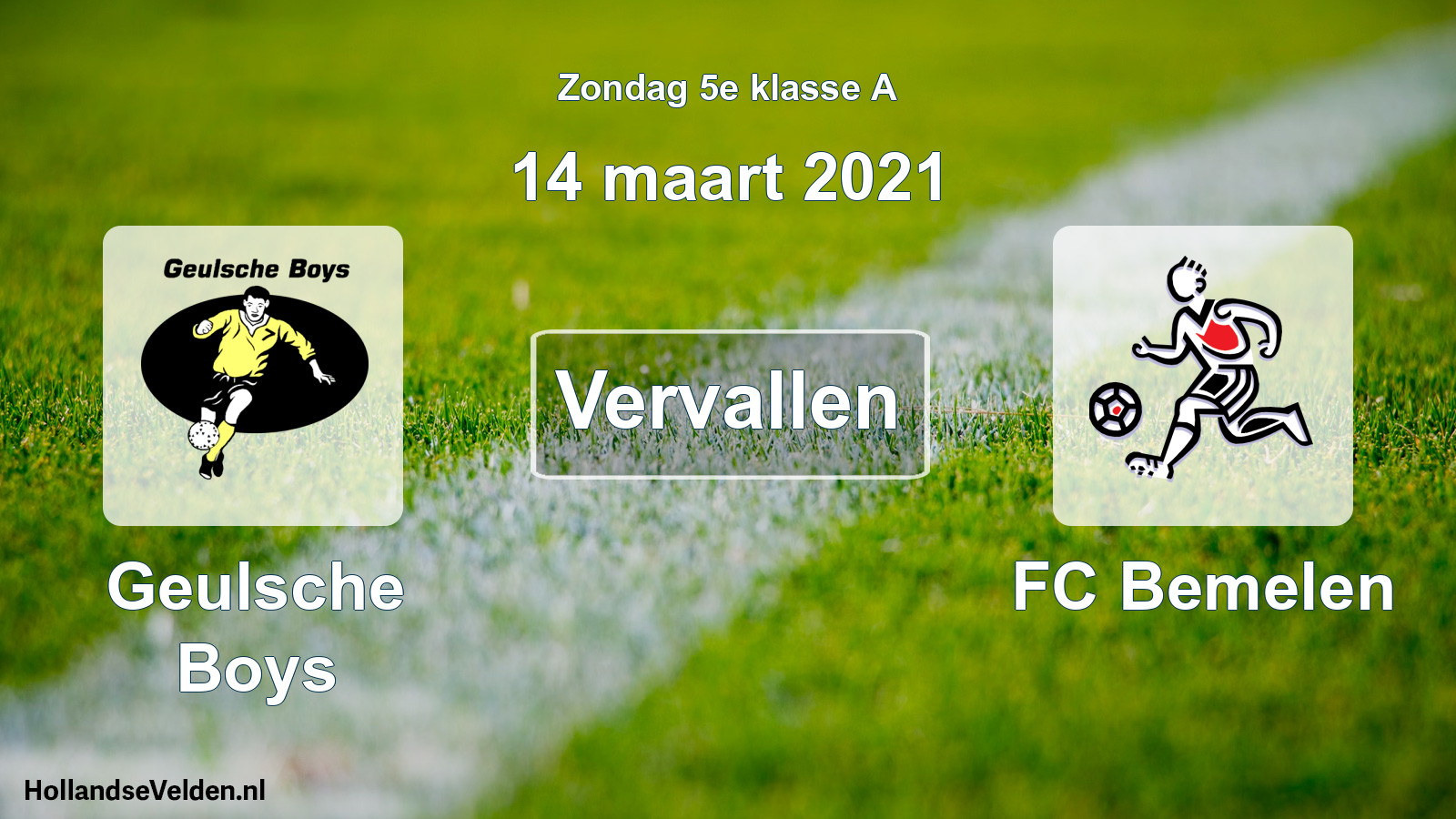 Scheduled Match: Geulsche Boys - FC Bemelen (14 March 2021)