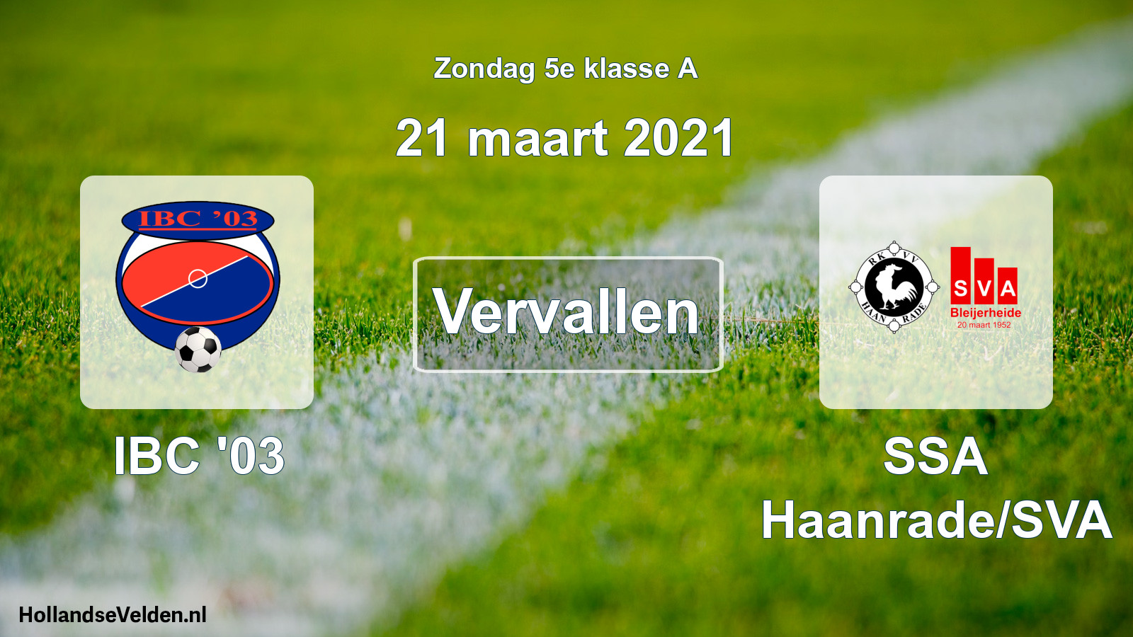 Scheduled Match: IBC '03 - SSA Haanrade/SVA (21 March 2021)